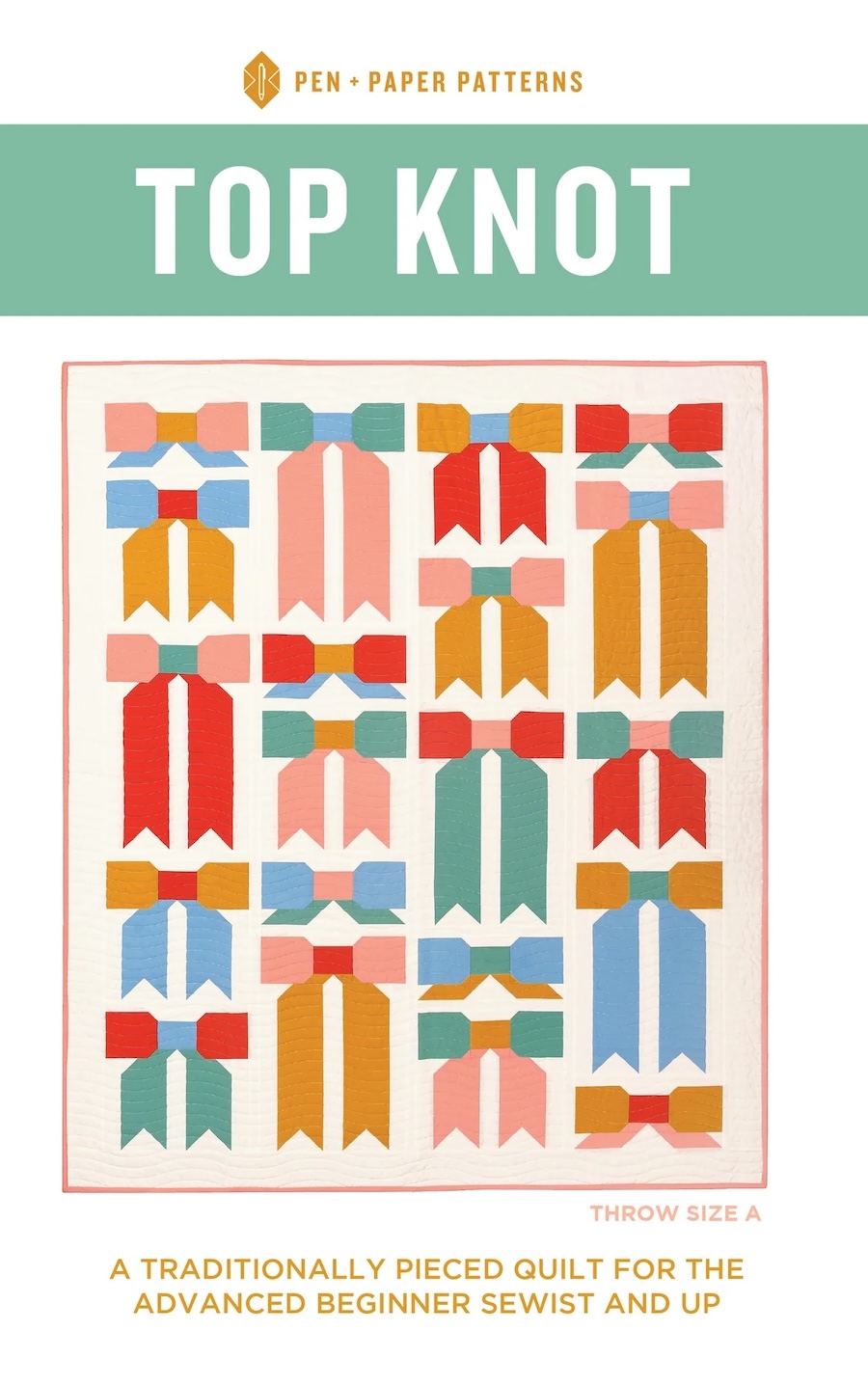 Top Knot Quilt Pattern By Pen + Paper (Avail Oct)